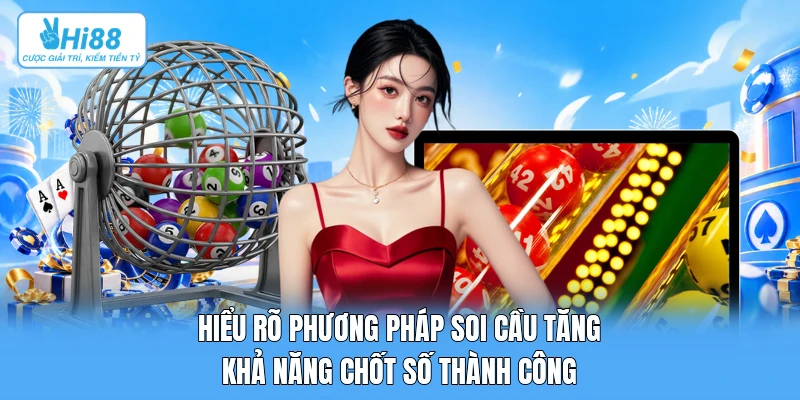 Phương Pháp Thống Kê Tần Suất Lô Tô: Khoa Học Soi Cầu Thực Nghiệm & Tránh Thiên Kiến Cảm Tính Hiểu rõ phương pháp soi cầu tăng khả năng chốt số thành công