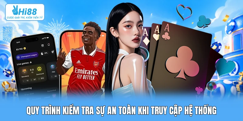 Miễn Trừ Trách Nhiệm Quy trình kiểm tra sự an toàn khi truy cập hệ thống