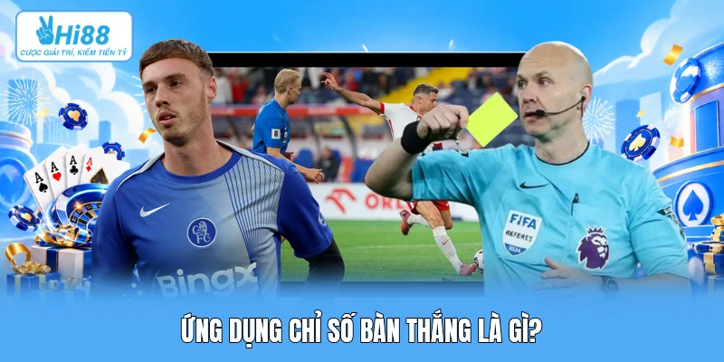 Ứng Dụng Chỉ Số Bàn Thắng Kỳ Vọng (xG) Trong Nhận Định Kèo Bóng Đá Hiện Đại Ứng dụng chỉ số bàn thắng là gì?